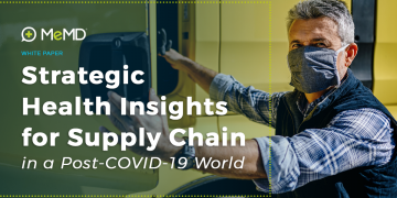 White Paper – Strategic Health Insights for Supply Chain in a Post-COVID-19 World