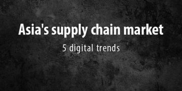 Five digital trends to watch in Asia’s supply chain market
